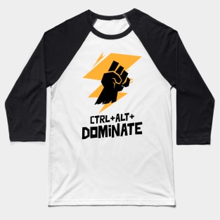 CTRL+ALT+DOMINATE Baseball T-Shirt